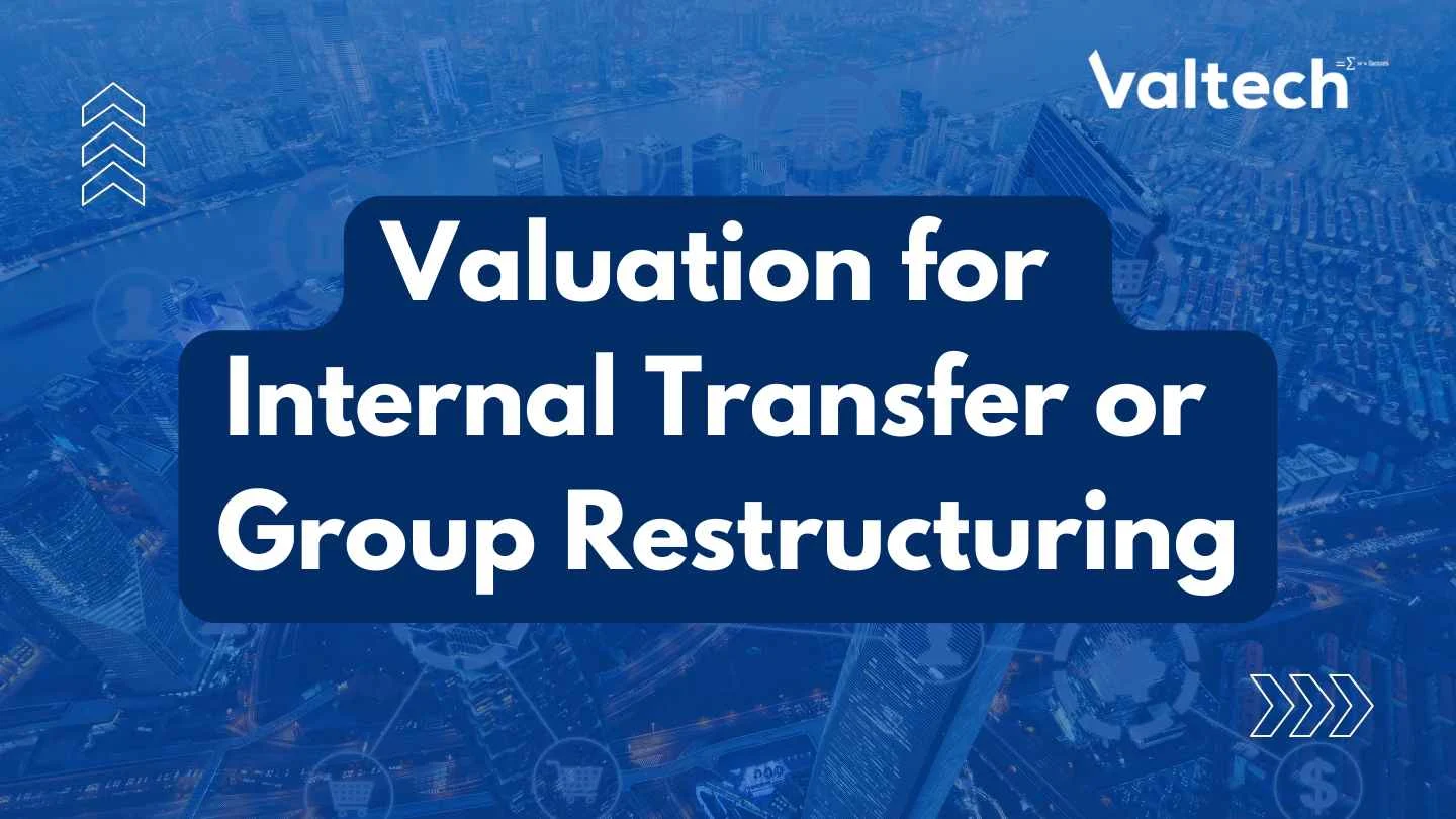 Navigating Cross-Border Group Restructuring: Why IVS Valuation Shields You from Tax Risks 4 Valtech Valuation Internal Transfer