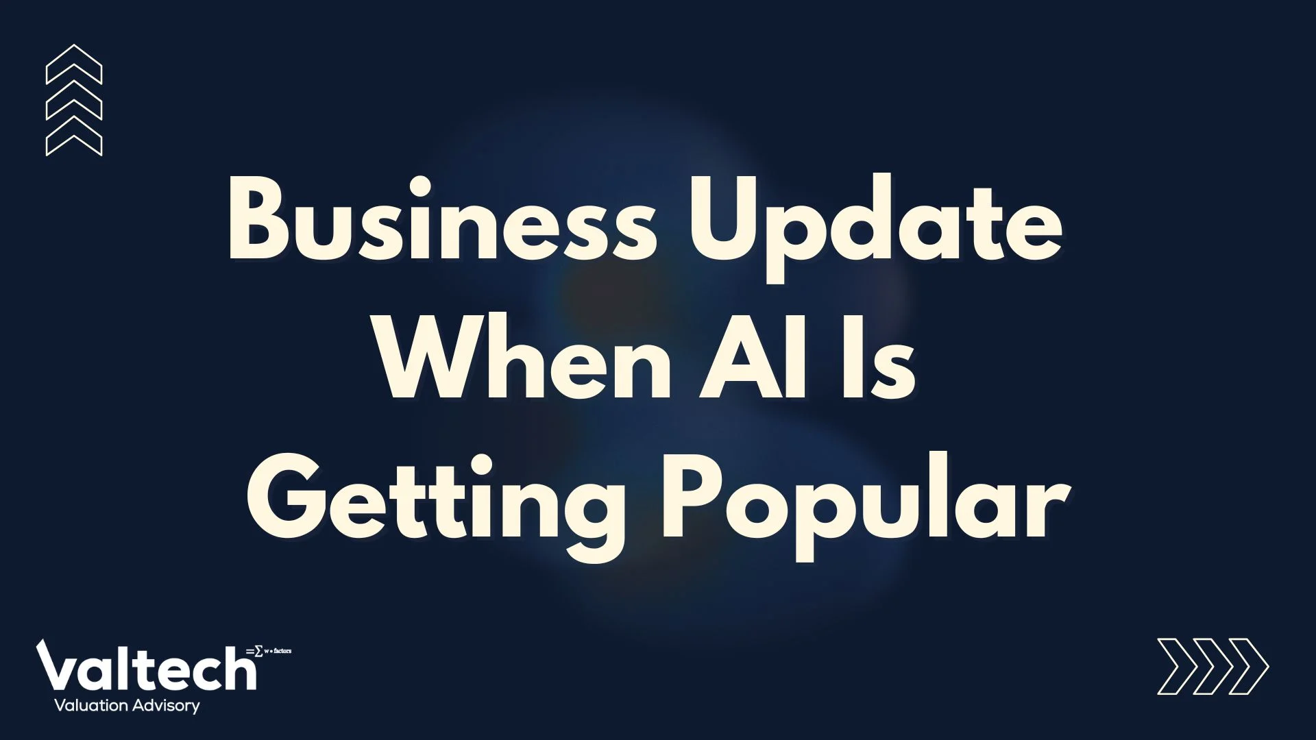 Valtech's Business Update and Strategy When AI Is Getting Popular 4 Valtech Valuation Services Posts 10